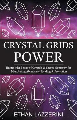 crystal-grids-power-ethan-lazzerini